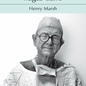 Ante todo no hagas daño / Do No Harm: Stories of Life. Death, and Brain Surgery