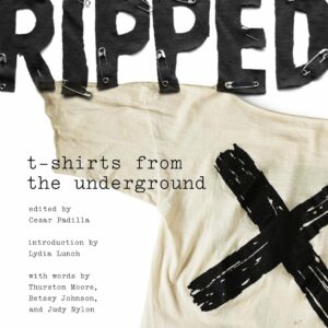 Ripped: T-Shirts from the Underground