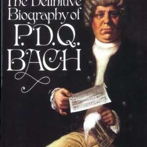 Definitive Biography of P.D.Q. Bach