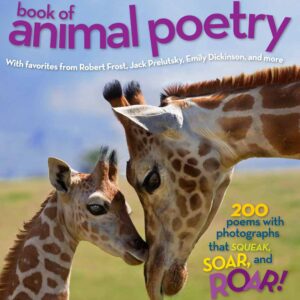 NATIONAL GEOGRAPHIC BOOK OF ANIMAL POETRY