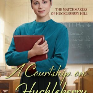 A Courtship on Huckleberry Hill