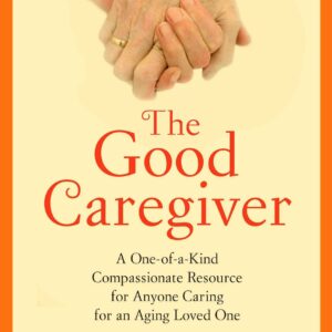 The Good Caregiver