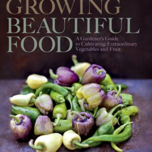 Growing Beautiful Food