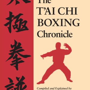 The T'ai Chi Boxing Chronicle