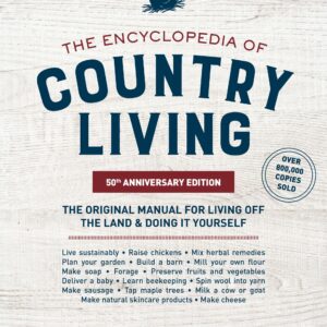 The Encyclopedia of Country Living, 50th Anniversary Edition