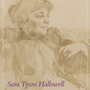 Sara Tyson Hallowell: Pioneer Curator and Art Advisor in the Gilded Age