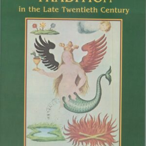The Alchemical Tradition in the Late Twentieth Century