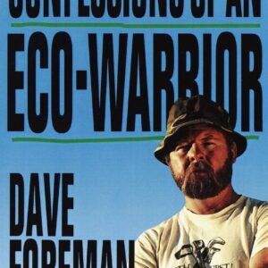 Confessions of an Eco-Warrior