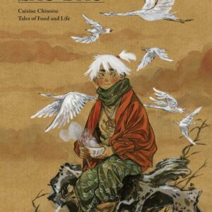 Cuisine Chinoise: Five Tales of Food and Life