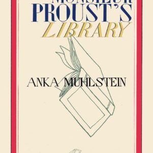Monsieur Proust's Library