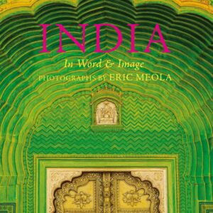 India: In Word and Image, Revised, Expanded and Updated