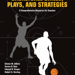 Basketball Drills, Plays and Strategies