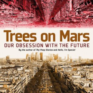 Trees on Mars