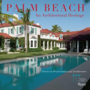 Palm Beach: An Architectural Heritage