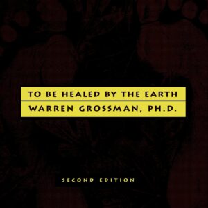 To Be Healed by the Earth
