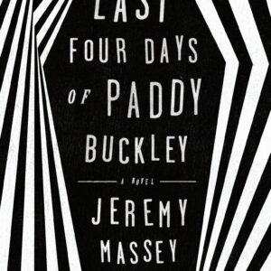 The Last Four Days of Paddy Buckley