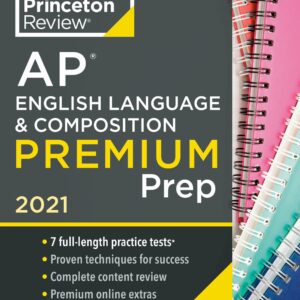 Princeton Review AP English Language & Composition Premium Prep, 2021