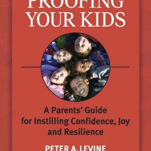 Trauma-Proofing Your Kids