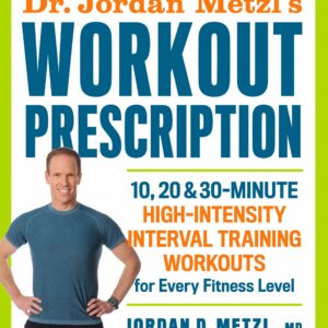 Dr. Jordan Metzl's Workout Prescription