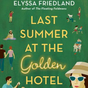 Last Summer at the Golden Hotel