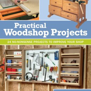 Practical Woodshop Projects