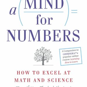 A Mind For Numbers - How To Excel At Maths And Science