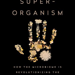 The Human Superorganism