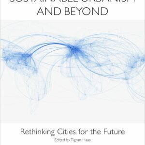 Sustainable Urbanism and Beyond