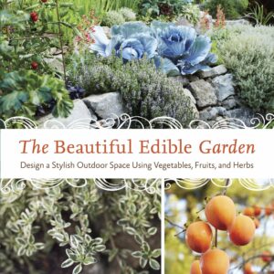 The Beautiful Edible Garden