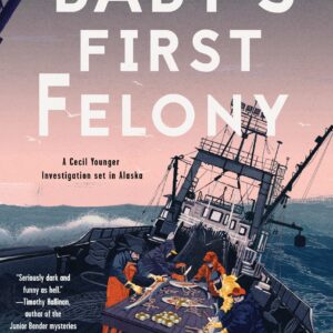 Baby's First Felony
