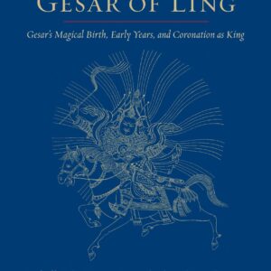 The Epic of Gesar of Ling
