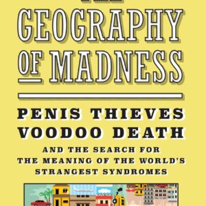 The Geography of Madness