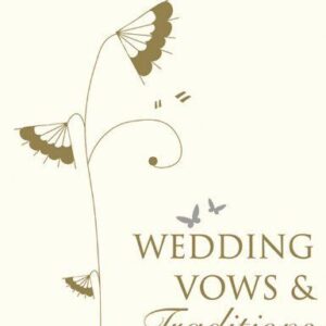 Wedding Vows and Traditions