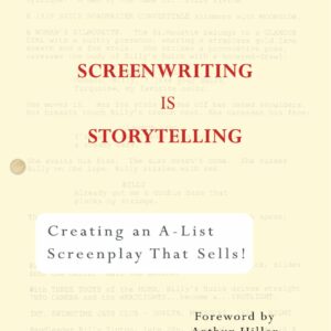 Screenwriting Is Storytelling
