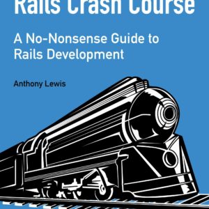 Rails Crash Course