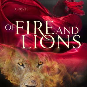 Of Fire And Lions