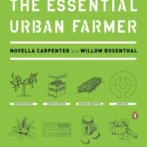 The Essential Urban Farmer