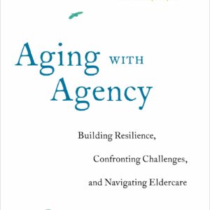 Aging with Agency