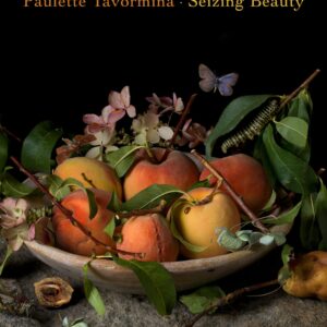 Paulette Tavormina: Seizing Be