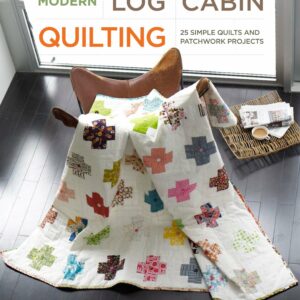 Modern Log Cabin Quilting