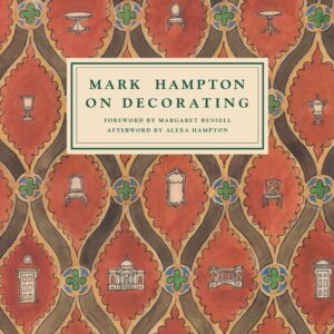 Mark Hampton On Decorating