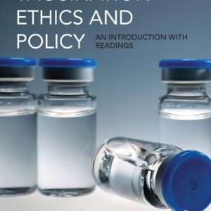 Vaccination Ethics and Policy