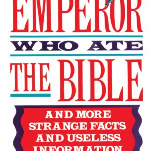 The Emperor Who Ate the Bible