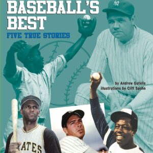 Baseballs Best: Five  Stories (Step 5)