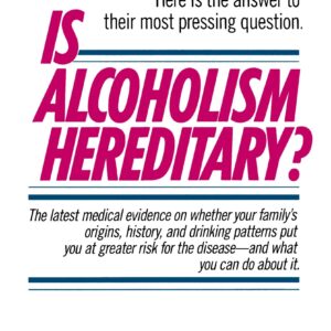 Is Alcoholism Hereditary?