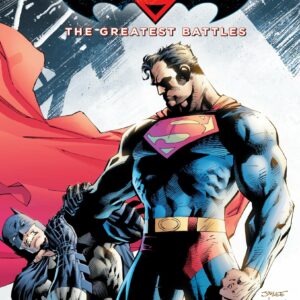 BATMAN VS. SUPERMAN: THEIR GREATEST BATTLES