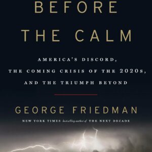 The Storm Before the Calm