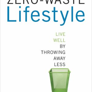 The Zero-Waste Lifestyle