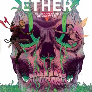 Ether Volume 3: The Disappearance of Violet Bell