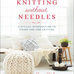Knitting Without Needles